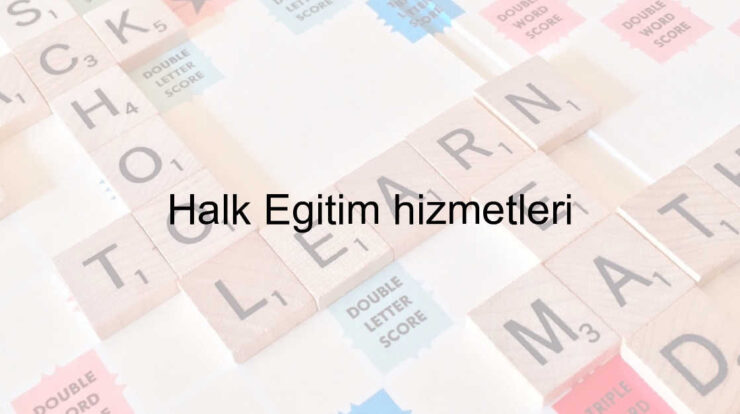 Halk Eğitim hizmetleri