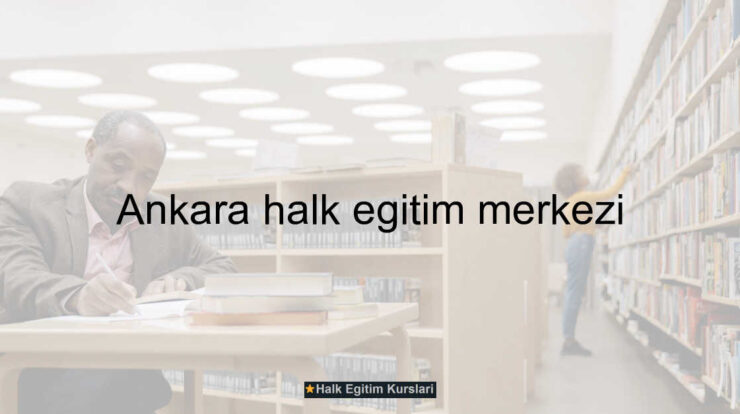 Ankara halk eğitim merkezi