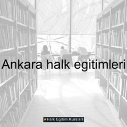 Ankara halk eğitimleri