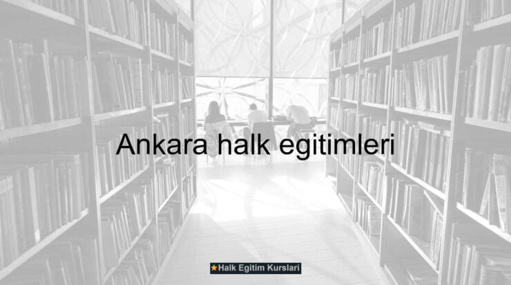 Ankara halk eğitimleri