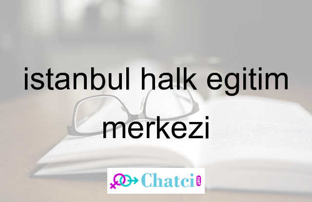 istanbul halk egitim merkezi